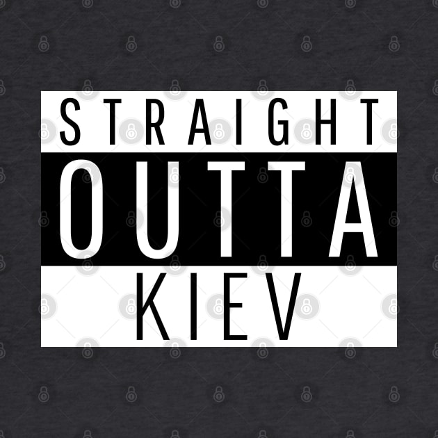 Straight Outta Kiev by ForEngineer